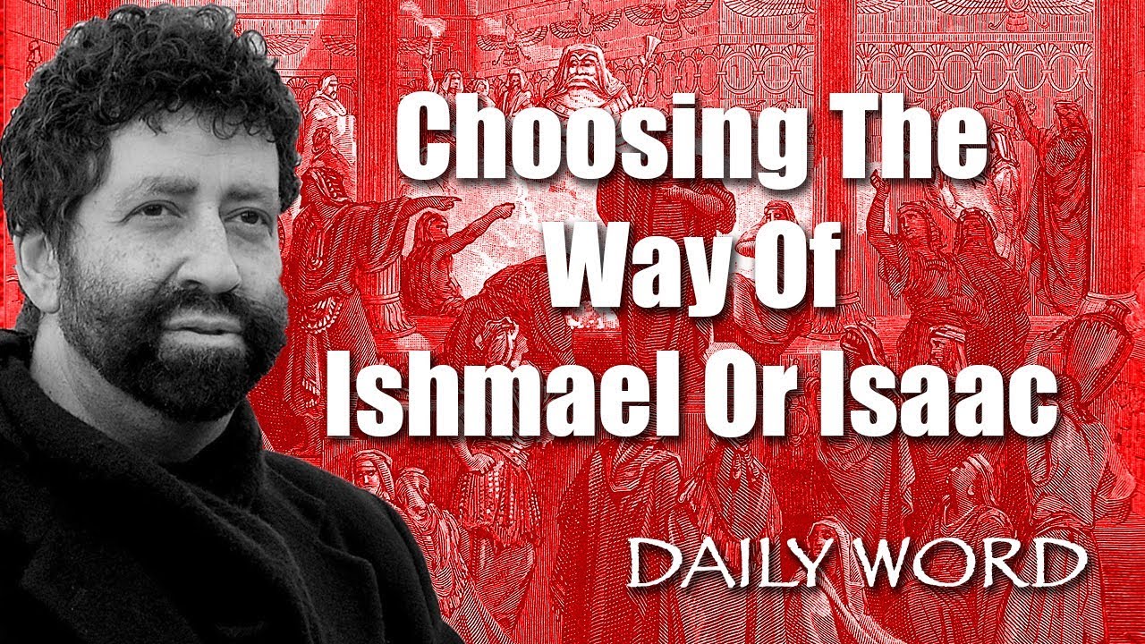 Choosing The Way Of Ishmael Or Isaac [From THE DESSERT WARRIOR CREED I (Message 2246)]