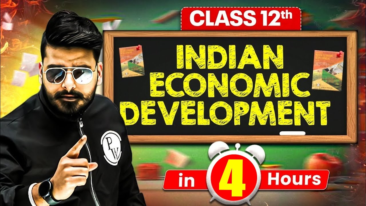 Indian Economic Development in 4 hours ⏰| Class 12 Boards 2026