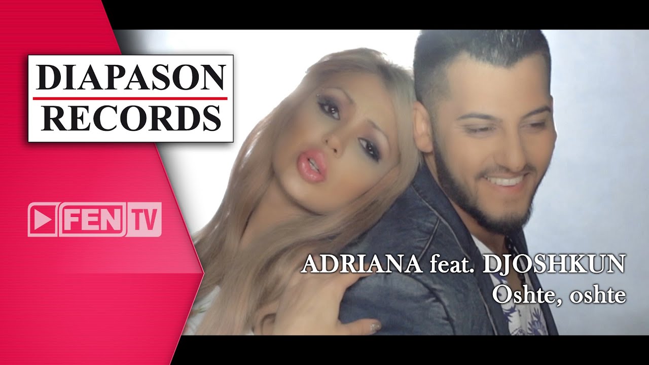 ADRIANA FEAT. DJOSHKUN – OSHTE, OSHTE / АДРИАНА FEAT. ДЖОШКУН – Още, още (Official Music Video)