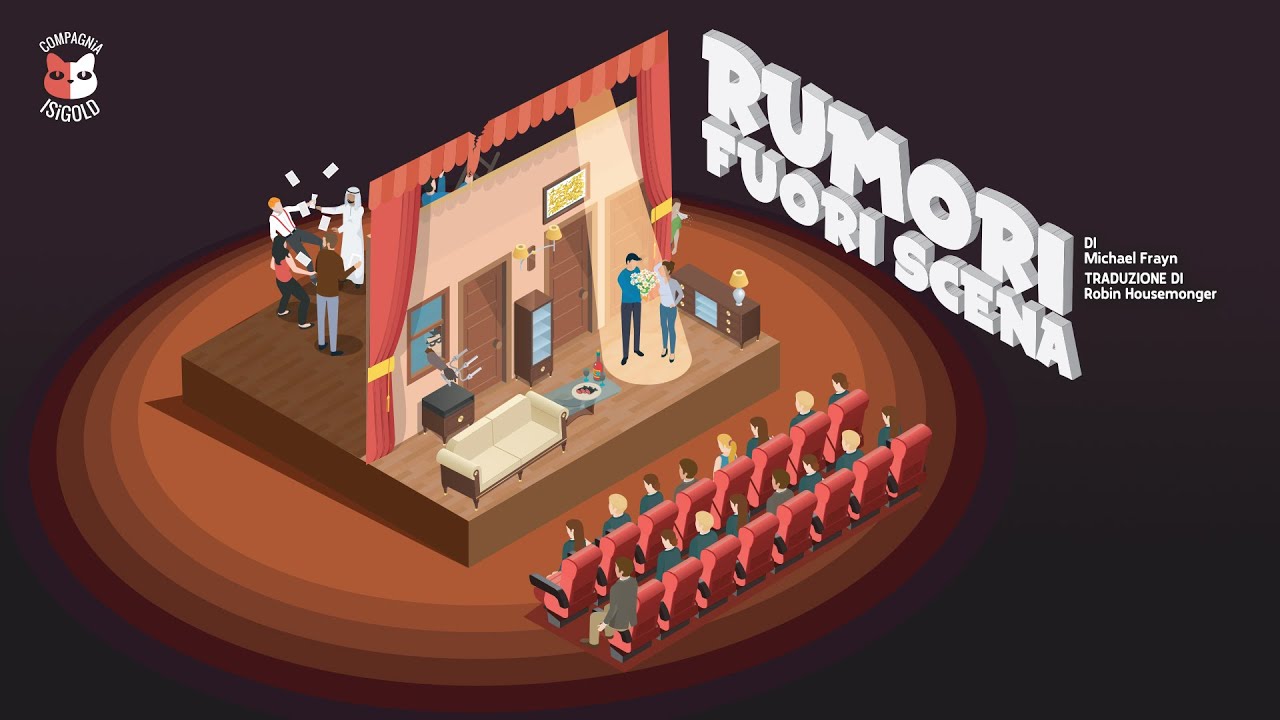 [Spettacolo Teatrale Completo] Rumori fuori scena - Compagnia ISIGOLD
