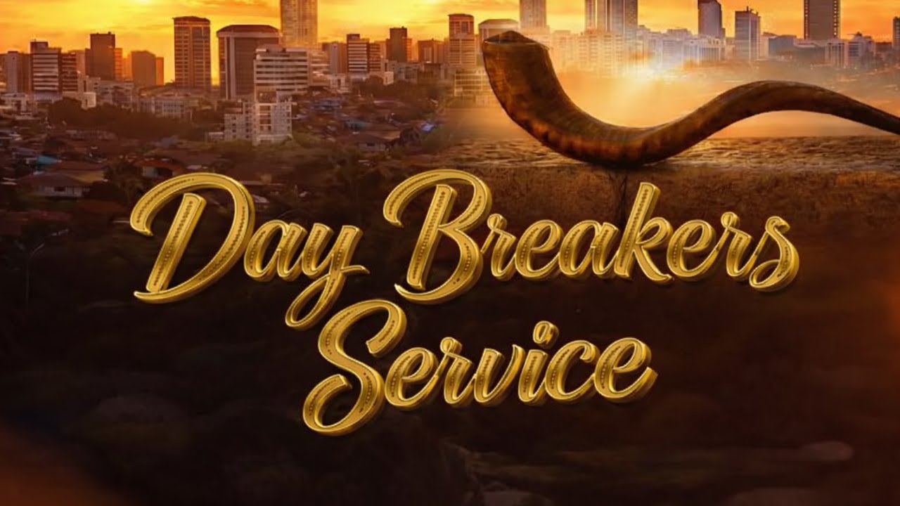 DAY BREAKERS SERVICE || 28TH JANUARY 2026