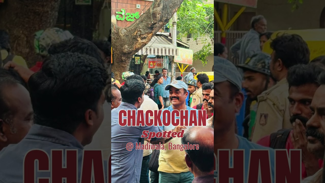 CHANCKOCHAN Spotted @ Madiwala, Bangalore #Chackochan #kunjachacko #boban #cinemacafe #actor