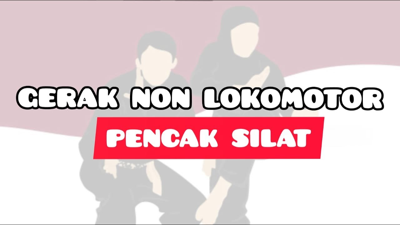 Pembelajaran PJOK SD - Gerak Non Lokomotor dalam Pencak Silat (Sikap Tegak, Kuda-Kuda, Sikap Pasang)
