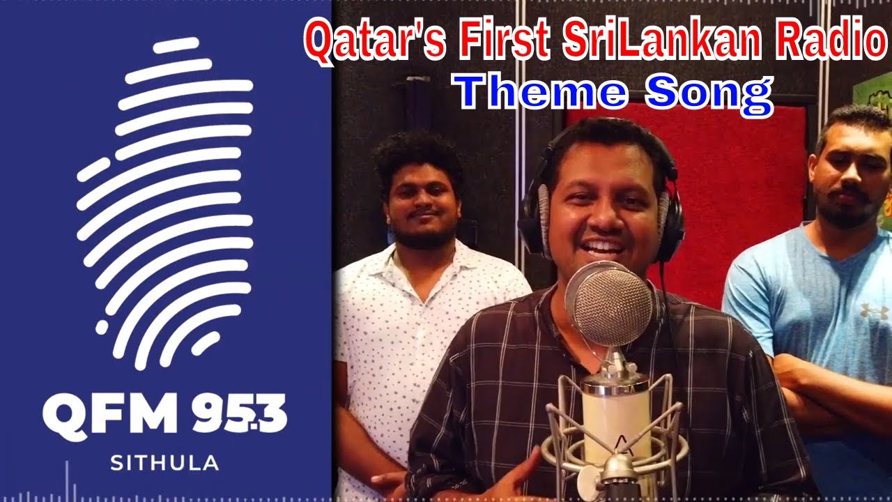 Qatar's First SriLankan Radio Theme Song