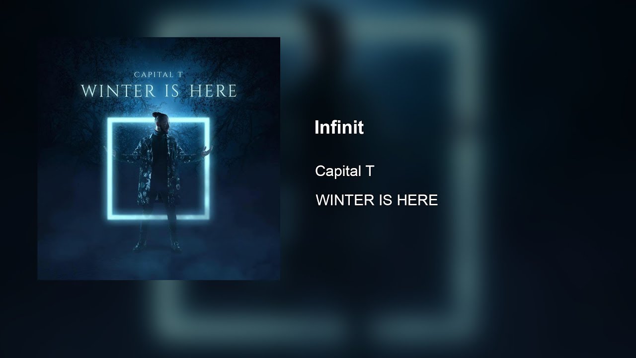 12. Capital T - Infinit