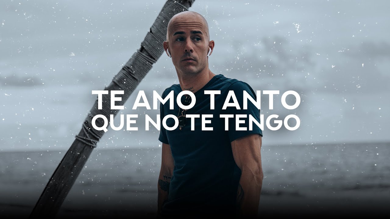 Te amo tanto que no te tengo l DIEGO DREYFUS