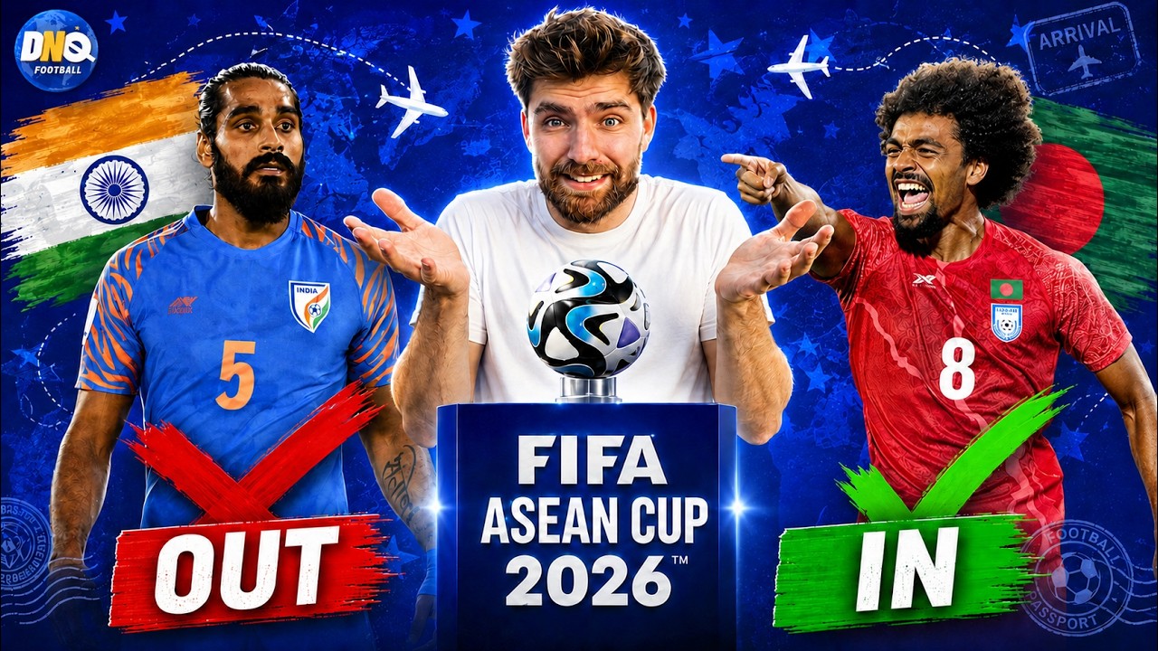 BANGLADESH replace INDIA at FIFA ASEAN Cup 2026!