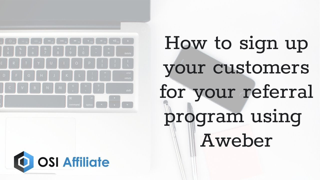 How to sign up your customers for your referral program using Aweber