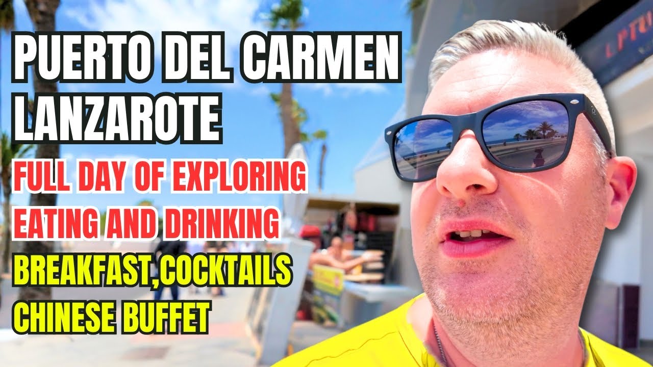 Puerto del Carmen Lanzarote Food, Cocktails, Rice Paper Lunch, Costa Teguise Best Chinese Buffet