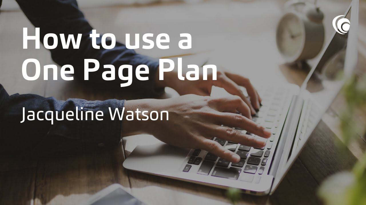How to use a One Page Plan - Jacqueline Watson