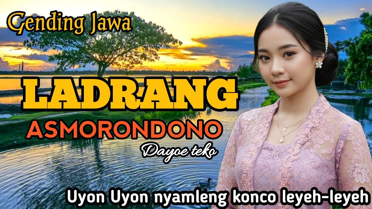 GENDING JAWA LARANG ASMORONDONO DAYOE TEKO _ UYON UYON GENDING JAWA KLASIK PALING NYAMLENG