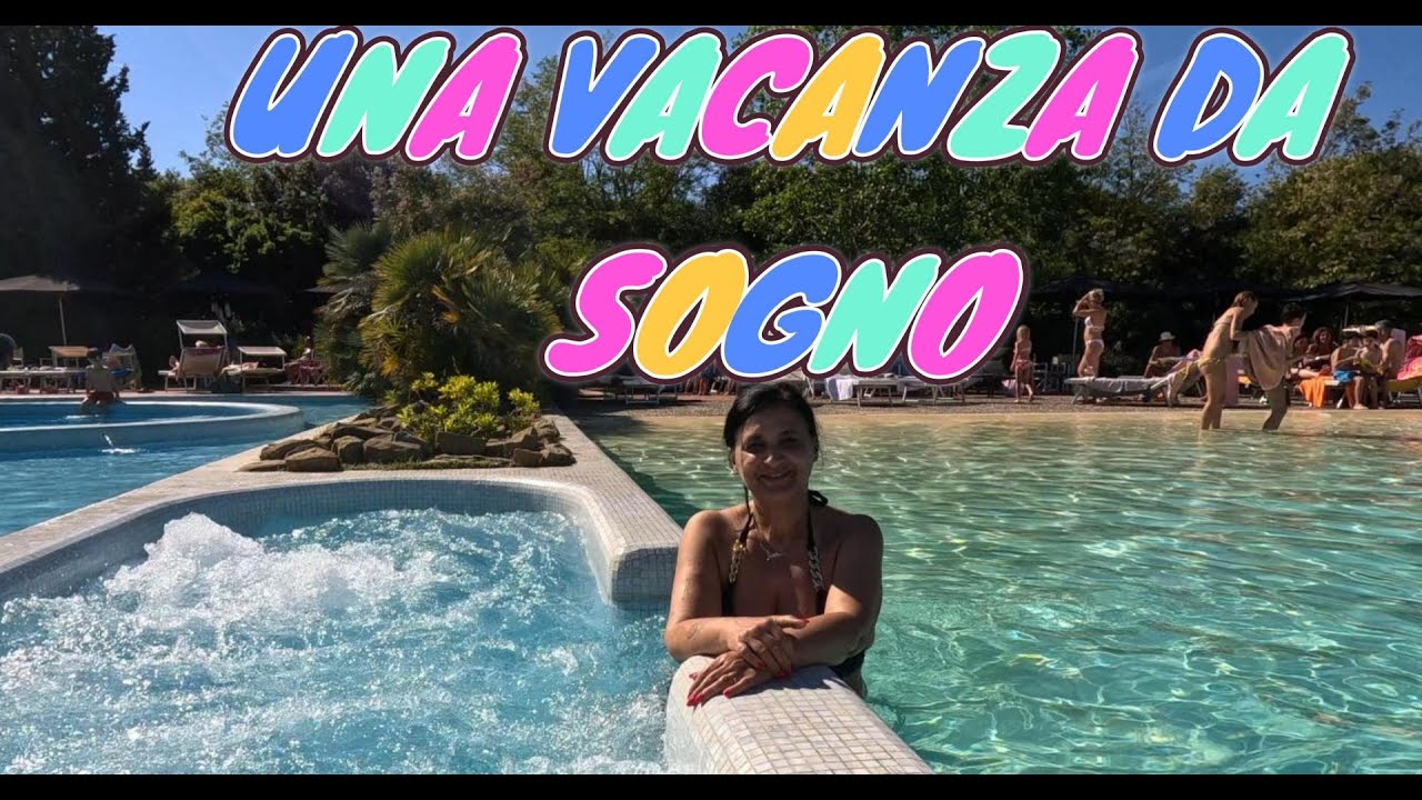 UNA VACANZA DA SOGNO AL CAMPING VILLAGE ROCCHETTE- CASTIGLIONE DELLA PESCAIA -