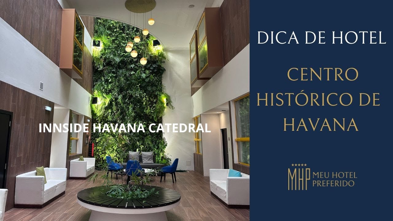 DICA DE HOTEL NO CENTRO HISTÓRICO DE HAVANA, CUBA: INNSIDE CATEDRAL HAVANA BY MELIÁ