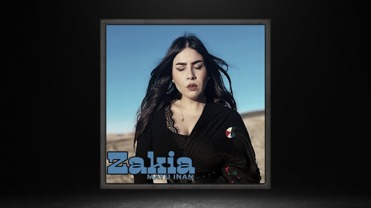 Zakia Khabbou - Mayd Inan [ⵎⴰ ⴰⵢⴷ ⵉⵏⴰⵏ]