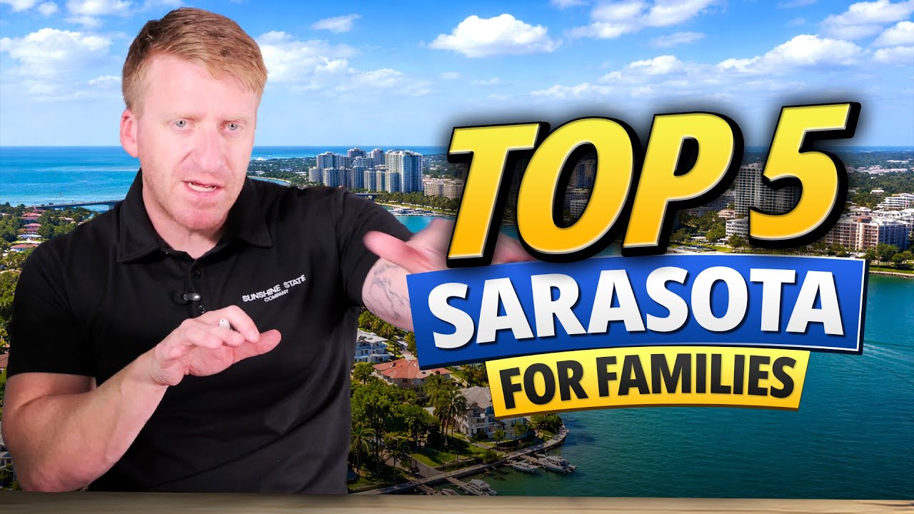 Top 5 Best Places To Live In SARASOTA FLORIDA FOR FAMILIES (2026 update)!