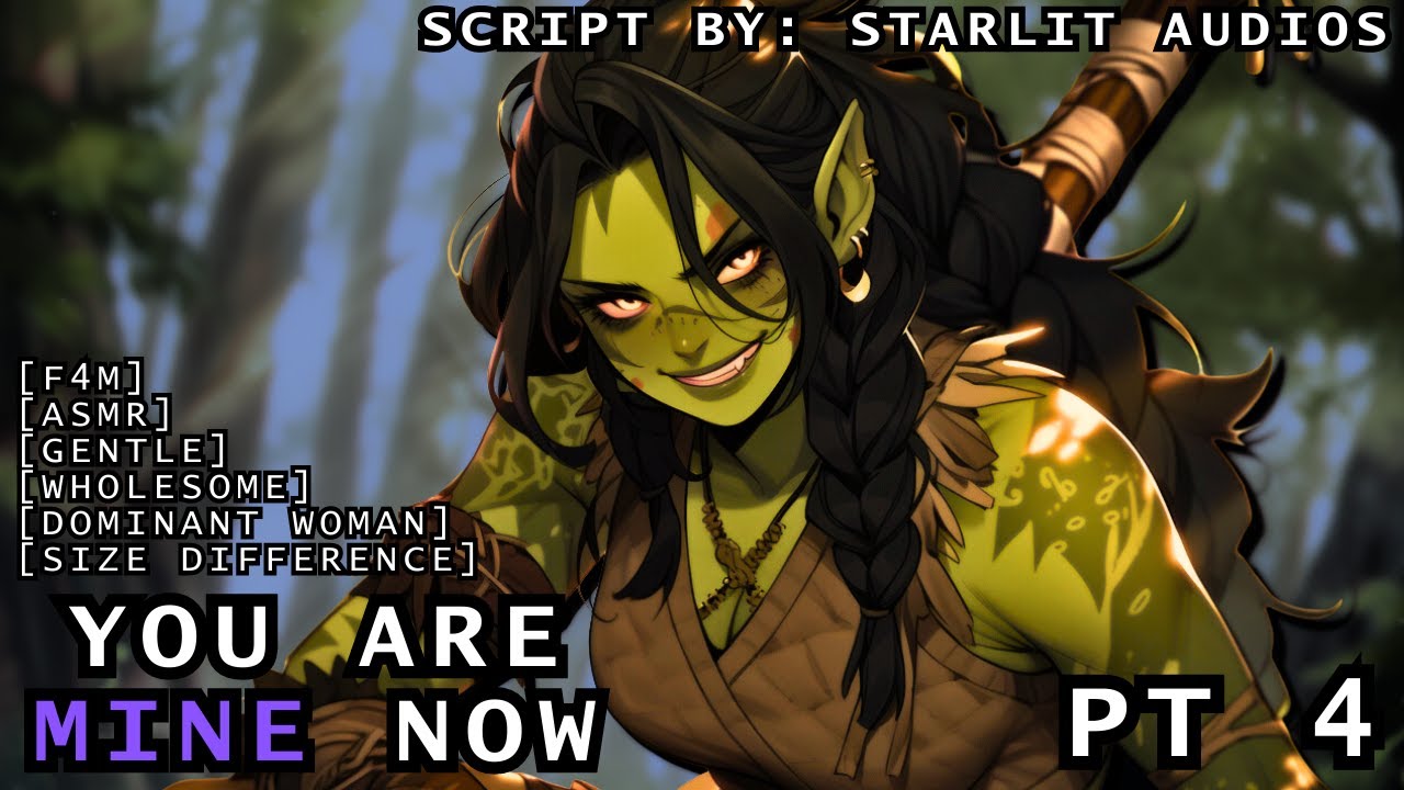 [F4M] Orc Huntress Captures Human PT4 [ASMR] [Gentle] [Wholesome] [Dominant Woman] [Size Difference]