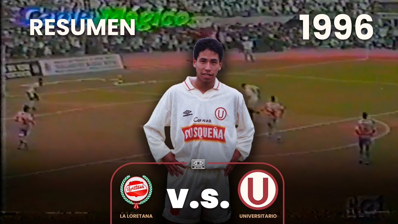 La Loretana vs Universitario | Gol del Chino Pereda | Jugado en Pucallpa | 1996 ⚽🎞