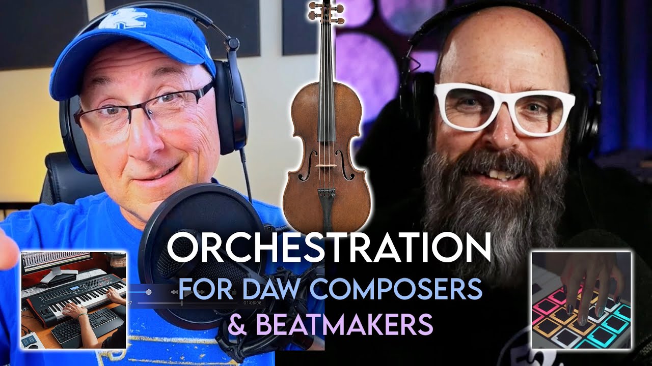 The Basics of Orchestration for DAW Composers, Producers, and BeatMakers | With Dave Kropf (HD)