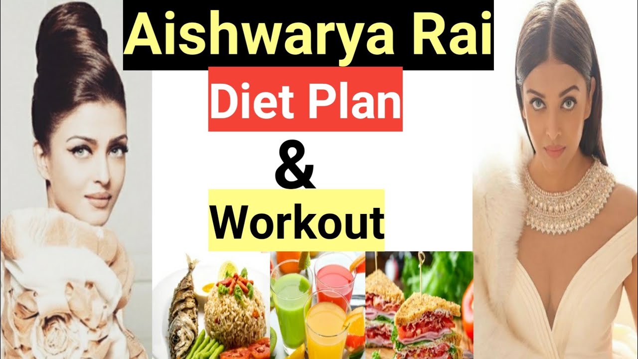 Aishwarya Rai Diet Plan & Workout l Health Care Center