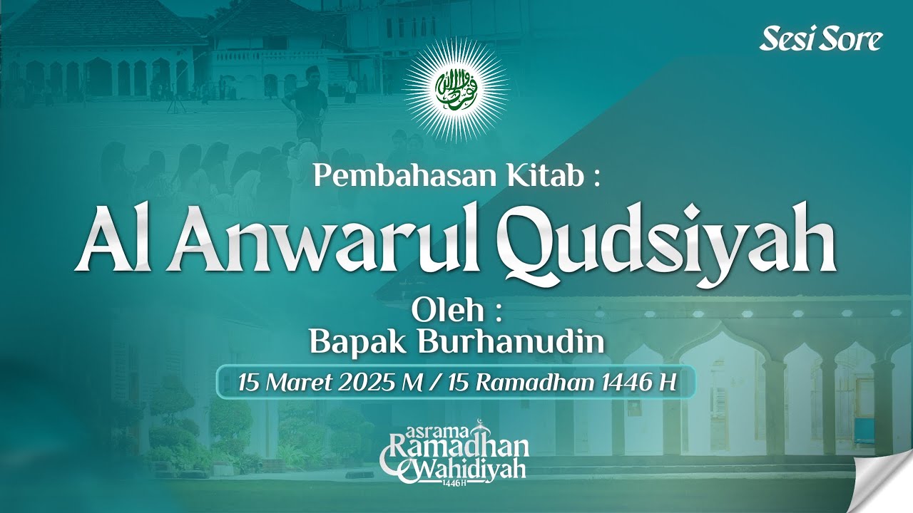 (LIVE) Asrama Ramadhan Wahidiyah Ponpes Kedunglo Al Munadhdhoroh (sesi Sore) 15 Ramadhan 1446