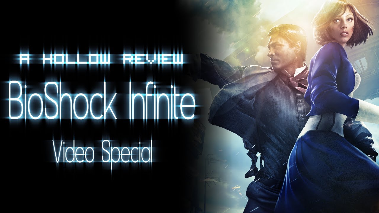 A Hollow Review Special: BioShock Infinite | My Thoughts