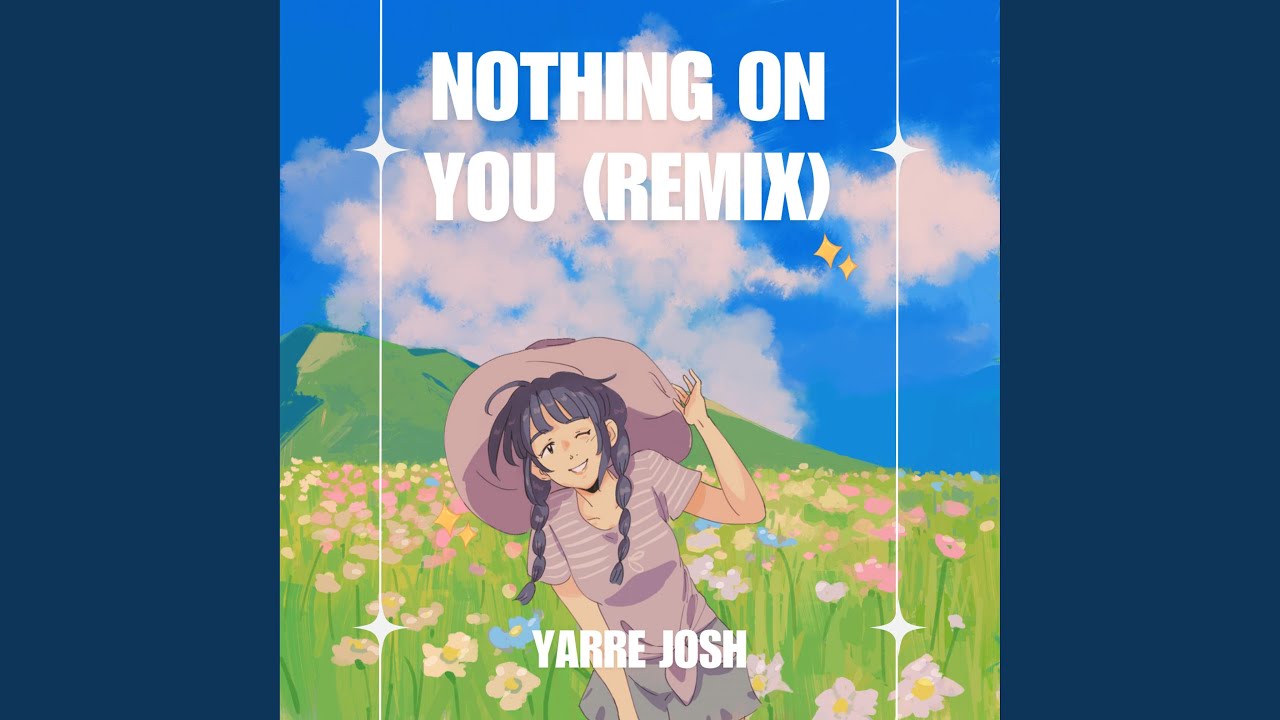 Nothing On You (Remix)