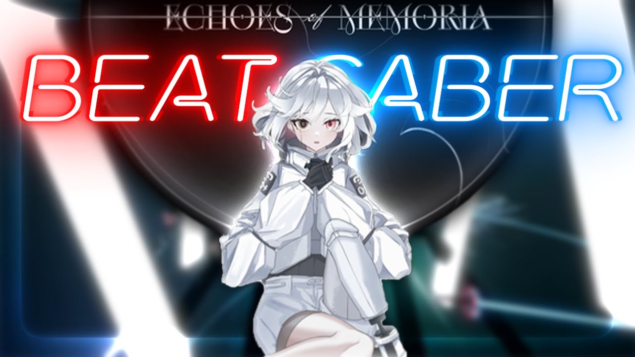 Echoes of Memoria - Ludicin - Beat Saber