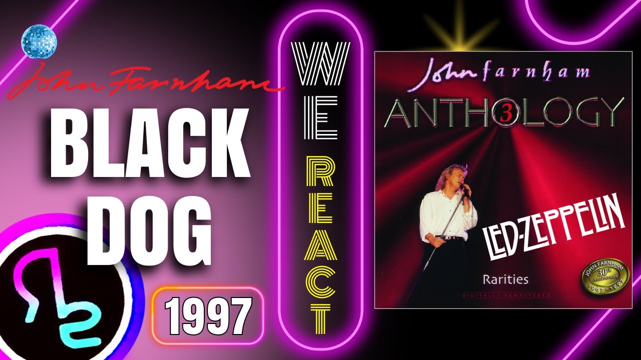 We React To John Farnham - Black Dog