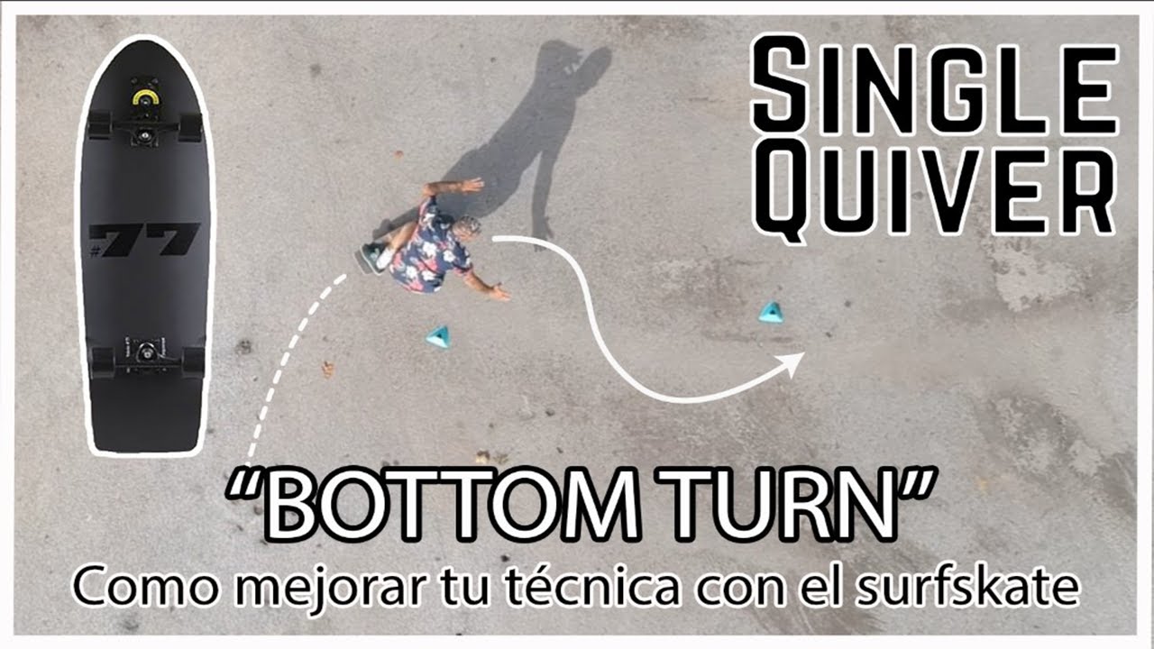 2º Tutorial SurfSkate - Bottom Turn - Como mejorar tu técnica con el SurfSkate | Single Quiver