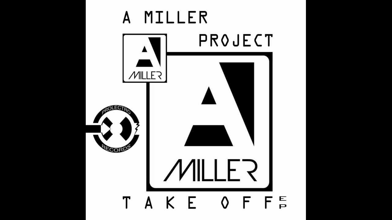 A.Miller Project - Take Off