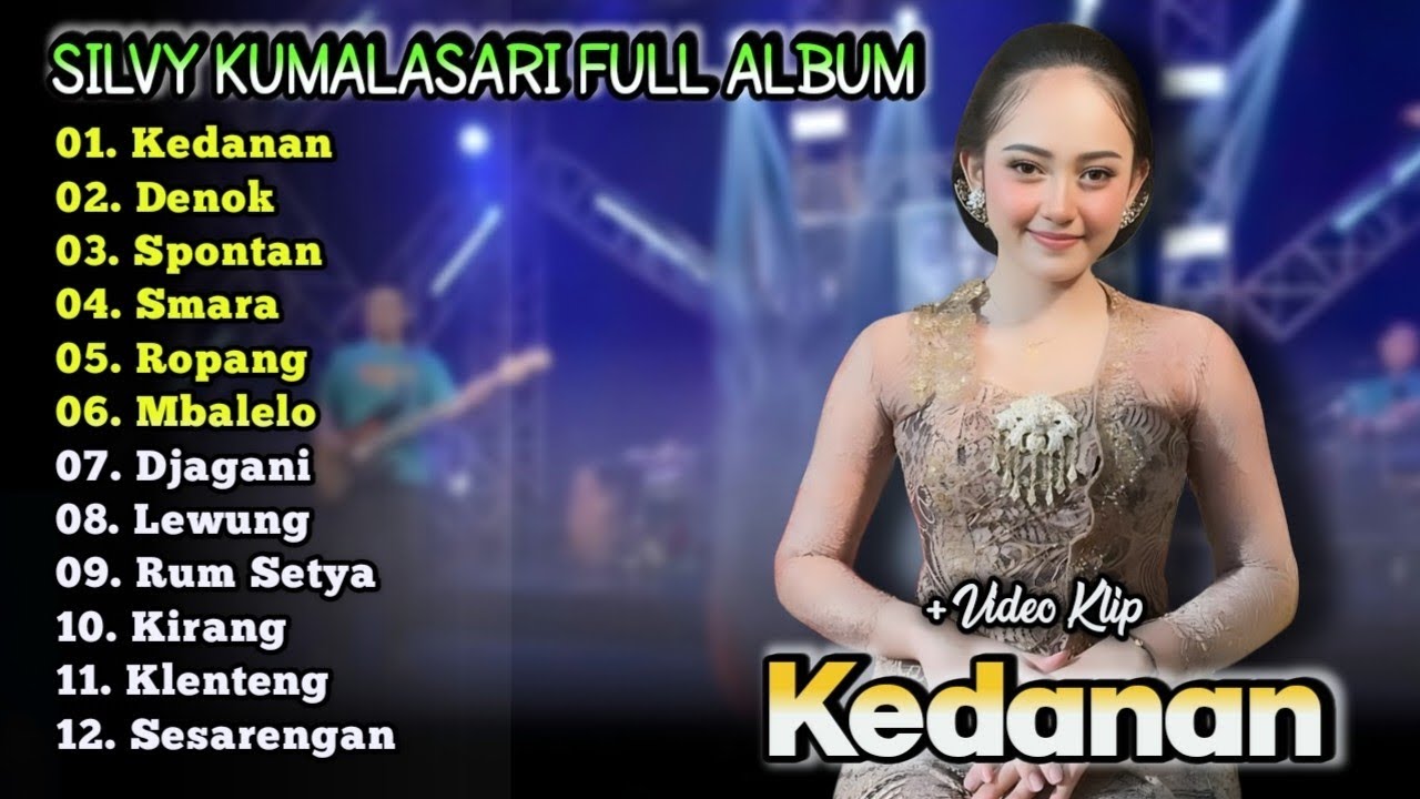 Kedanan - Spontan - Djagani | Silvy Kumalasari Full Album Terbaru 2026 | Campursari Dangdut Koplo