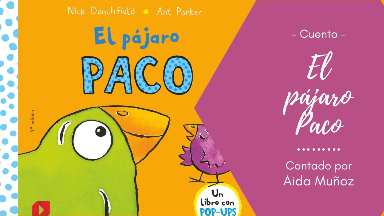El P&aacute;jaro Paco