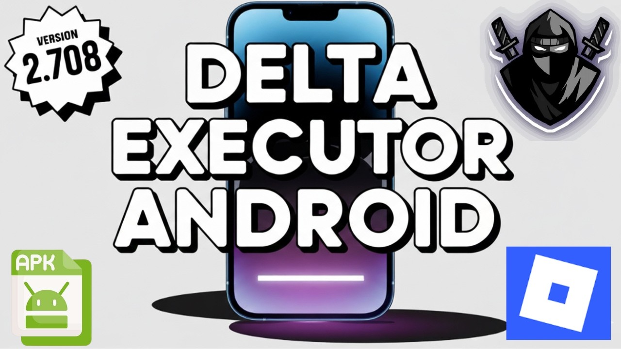 Delta Executor Mobile New Update (V2.708) for Roblox | Download & Install Delta On Android