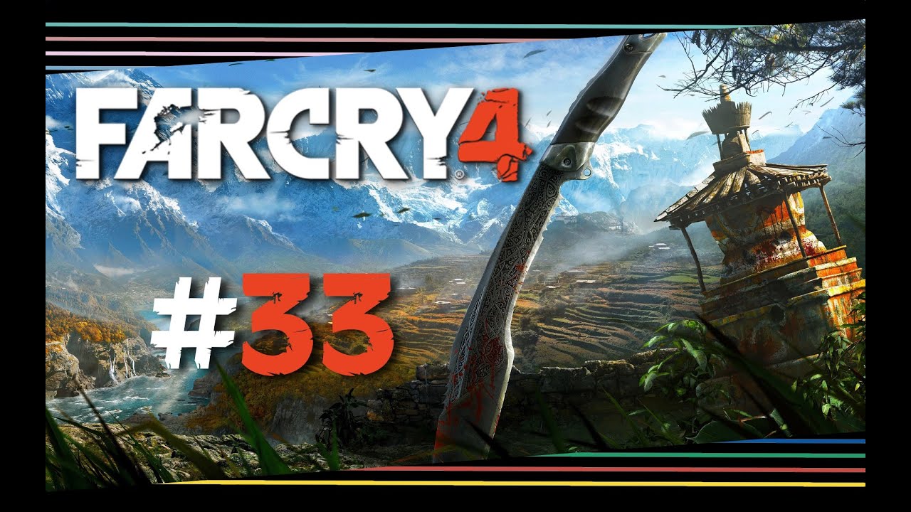 Far Cry 4 #33 
