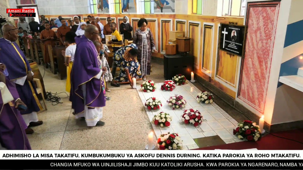 ADHIMISHO LA MISA TAKATIFU, KUMBUKUMBUKU YA MHA. ASKOFU DENNIS DURNING C.S.Sp