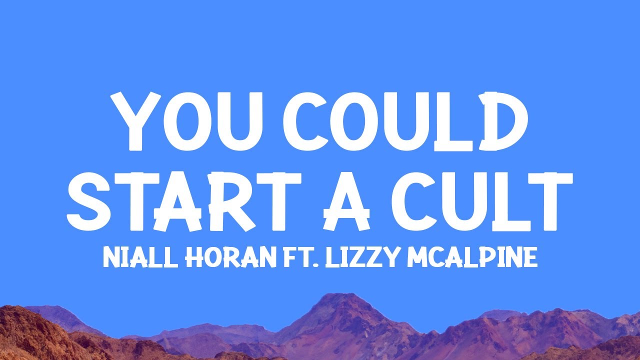 @NiallHoran - You Could Start A Cult (Lyrics) ft. Lizzy McAlpine