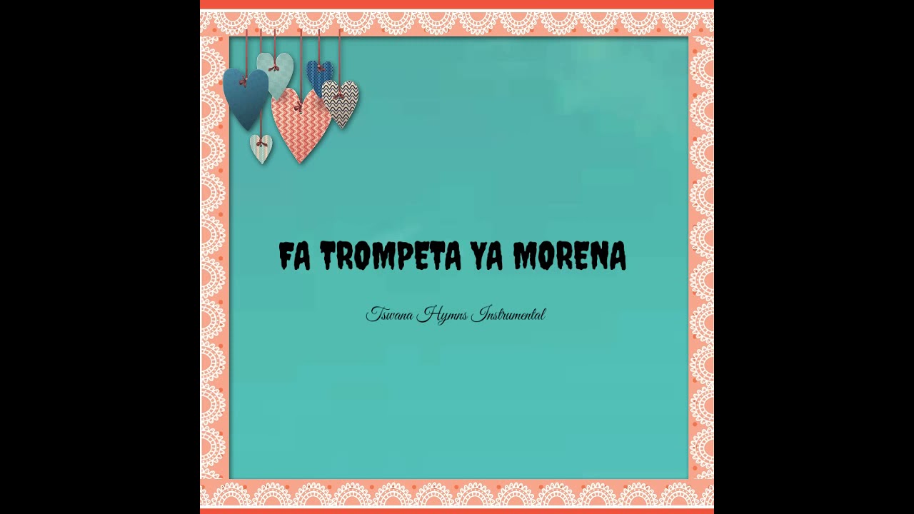 Fa Trompeta Ya Morena E Gala Go Se Nako - SDA Instruments Lyrics Hymn (When The Trumpet Of The Lord)