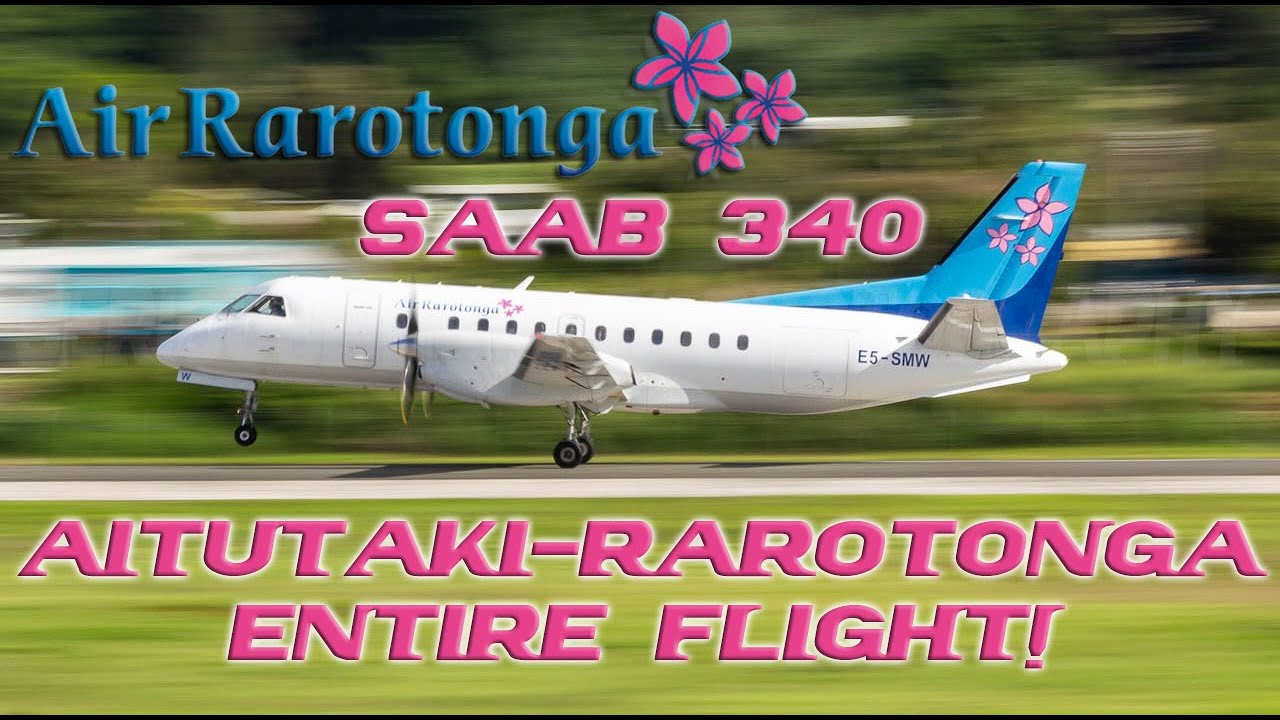 ENTIRE FLIGHT! Air Rarotonga Saab 340 Aitutaki - Rarotonga! BEAUTIFUL SCENERY!!!