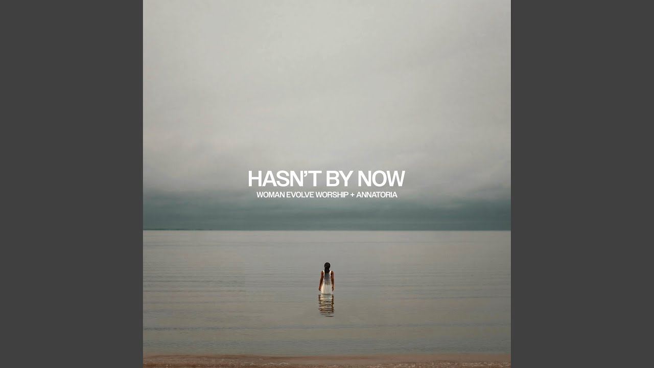 Hasn't By Now (Acoustic)