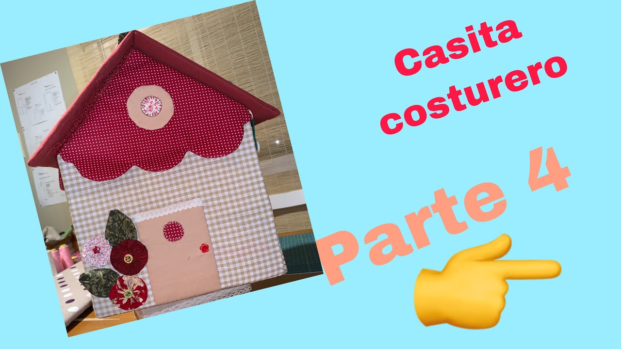 Casita costurero Patchwork  Parte 4