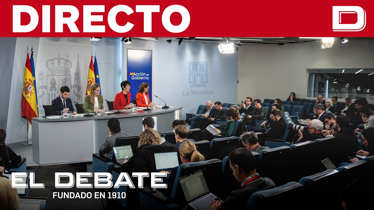 DIRECTO | Rueda de prensa posterior al Consejo de Ministros