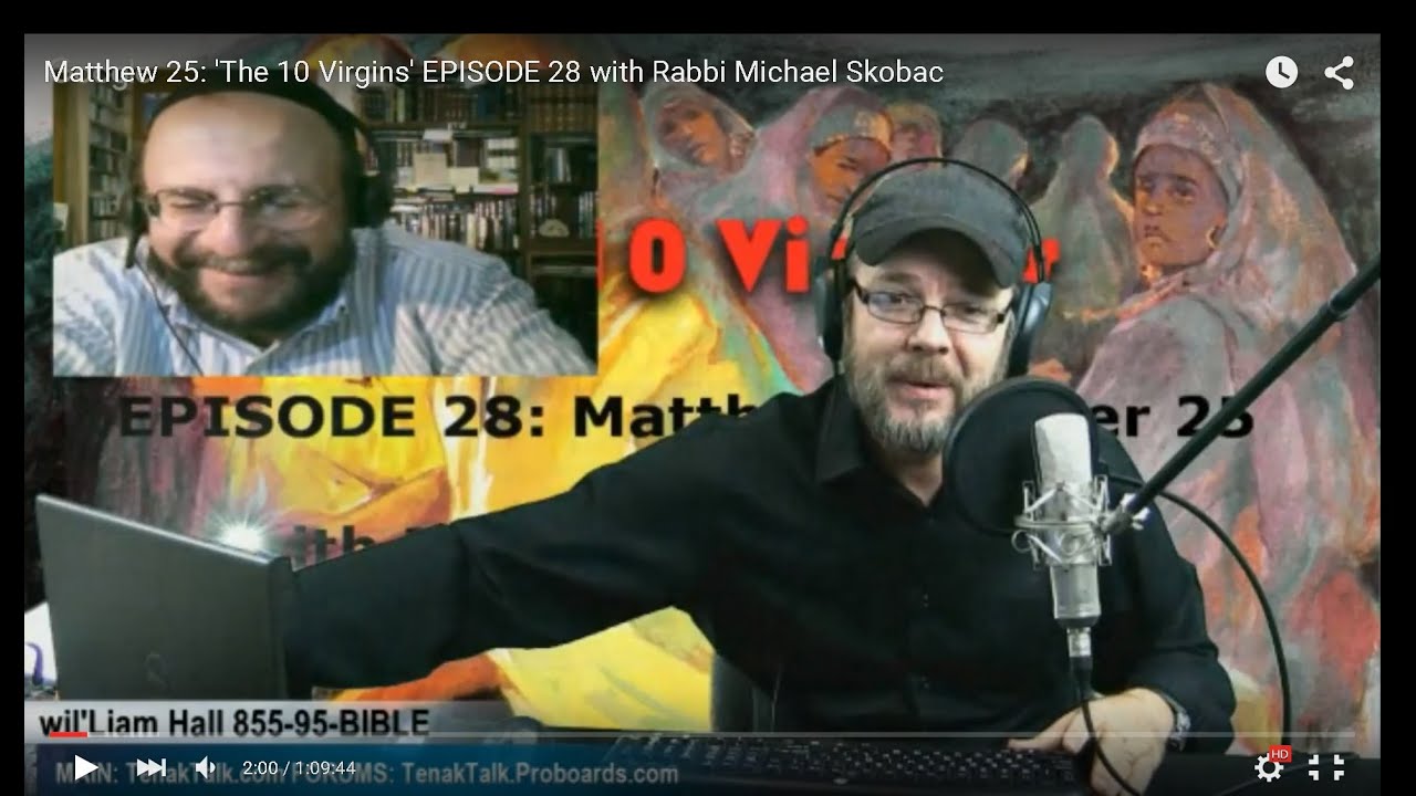98) 28 - Matthew 25: 'The 10 Virgins' with Rabbi Michael Skobac