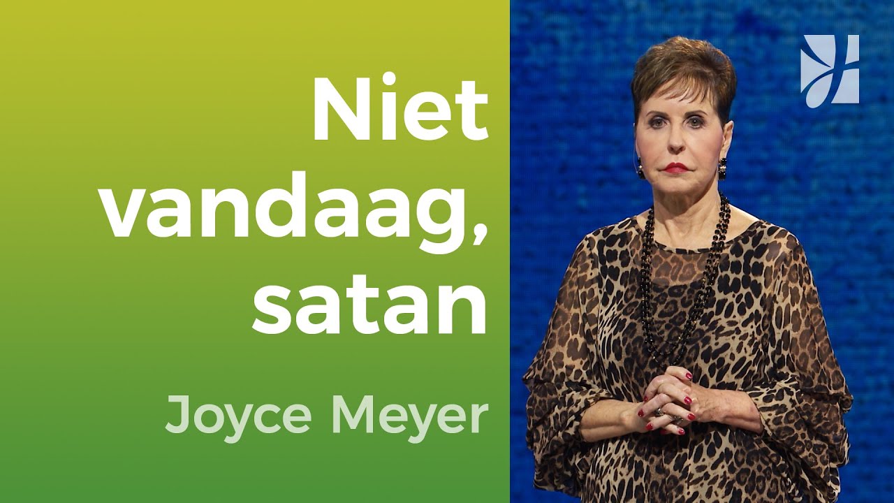 🎯 Versla de duivel met rust & vertrouwen | Blijf in vrede – Joyce Meyer – Geloof in de praktijk