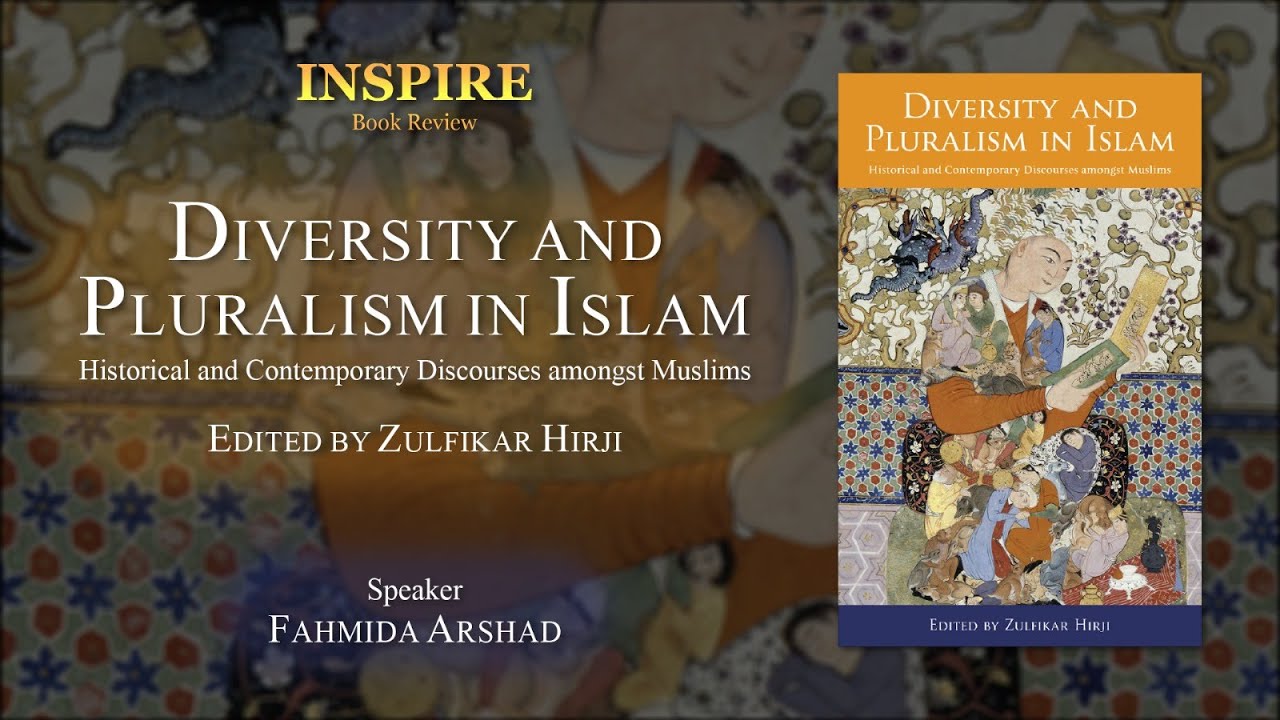 INSPIRE Book Review | Diversity & Pluralism in Islam, ed. by Zulfikar Hirji | Fahmida Arshad