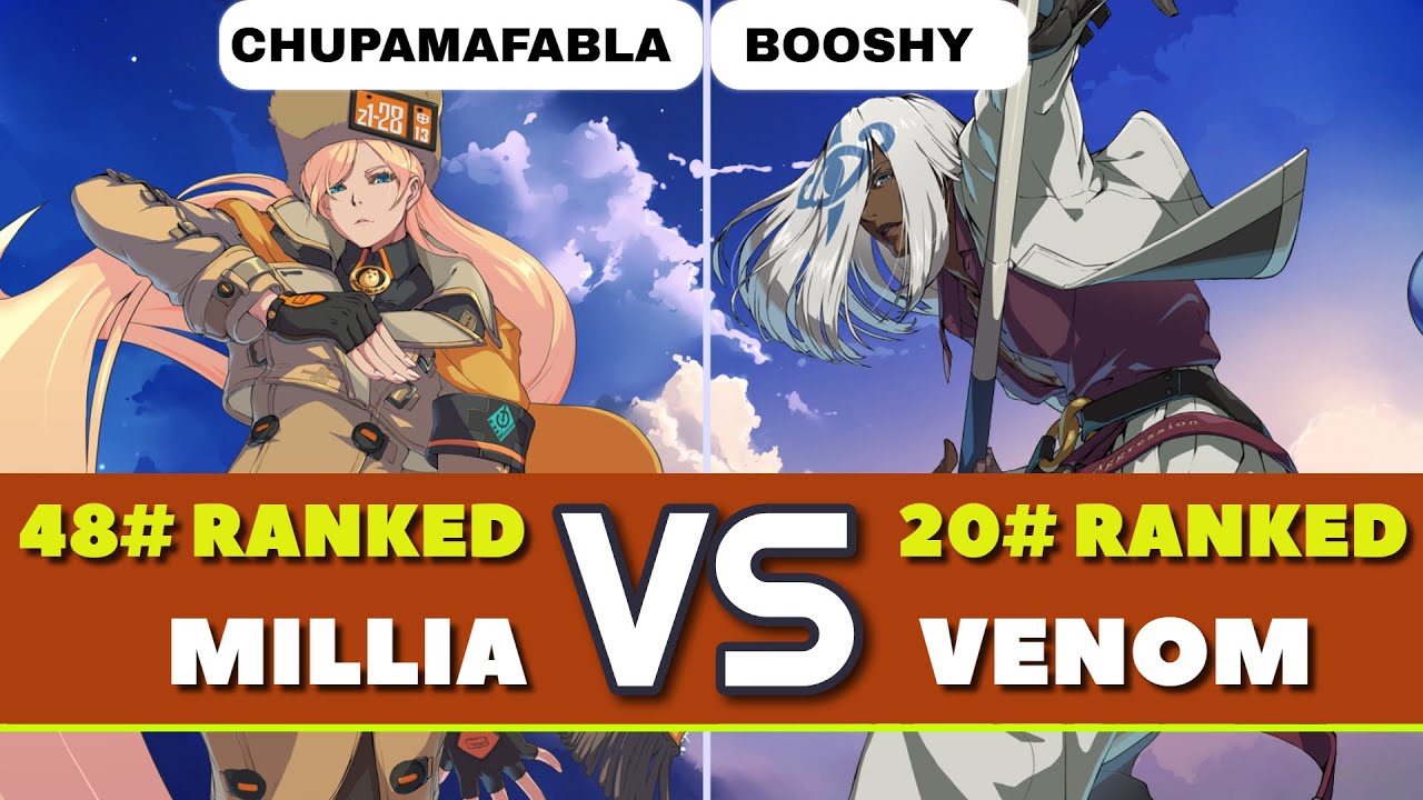 GGST LATAM | chupamafabla (48# Millia) vs BooShy (20# Venom).  Gameplay Nivel Alto