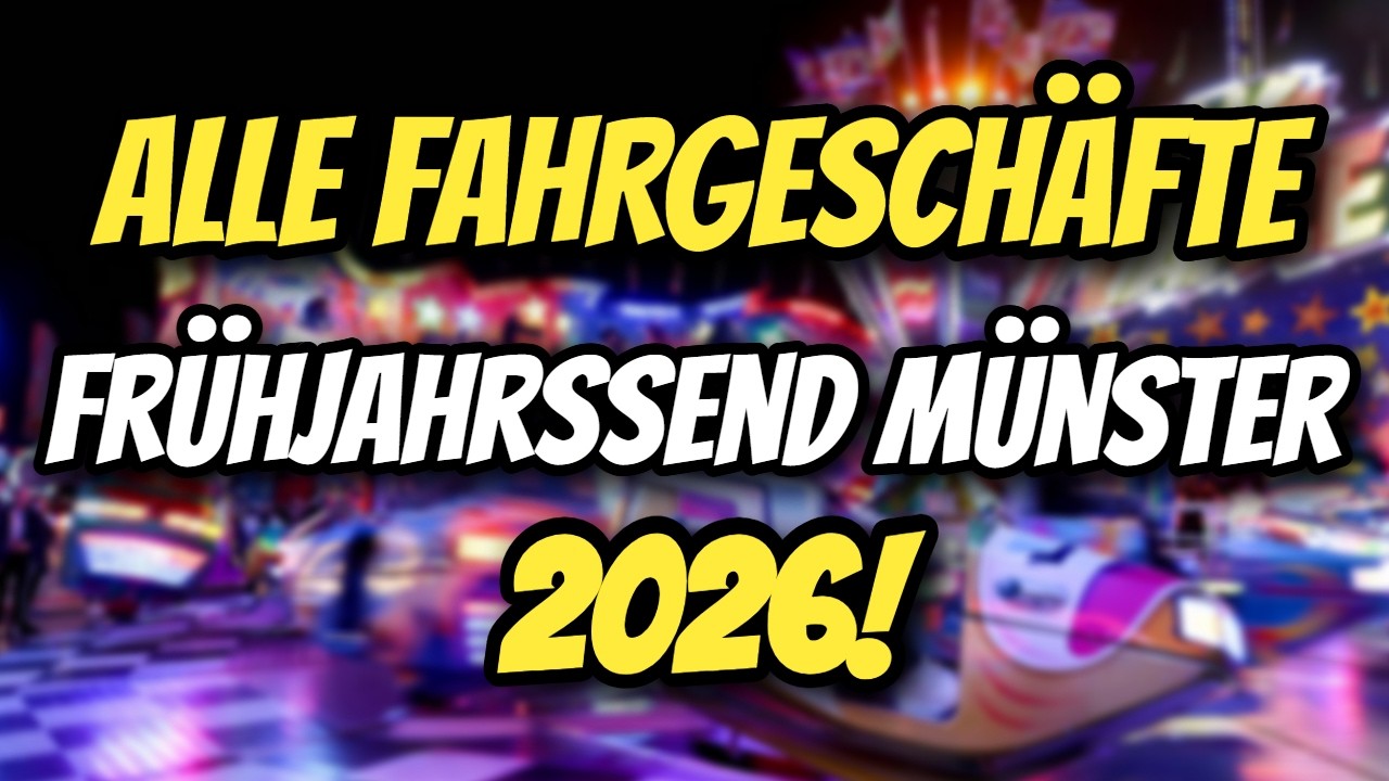 ALLE FAHRGESCH&Auml;FTE auf dem FR&Uuml;HJAHRSSEND M&Uuml;NSTER 2026!🎢