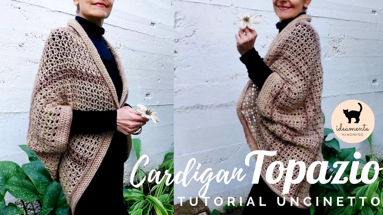 🧡 CARDIGAN TOPAZIO 🧡 (cardigan cocoon) - tutorial uncinetto