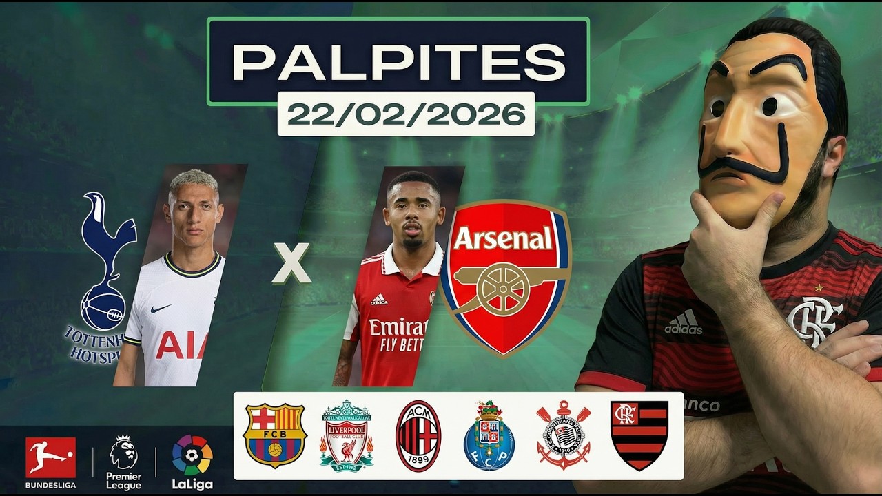 PALPITES DE FUTEBOL PARA HOJE 22 02 2026 (DOMINGO) + BILHETE PRONTO