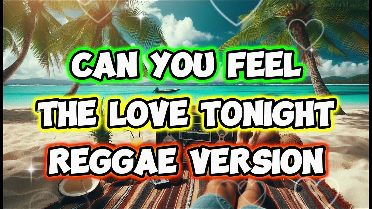 CAN YOU FEEL THE LOVE TONIGHT - REGGAE REMIX [[ DJ SOYMIX ]] V2