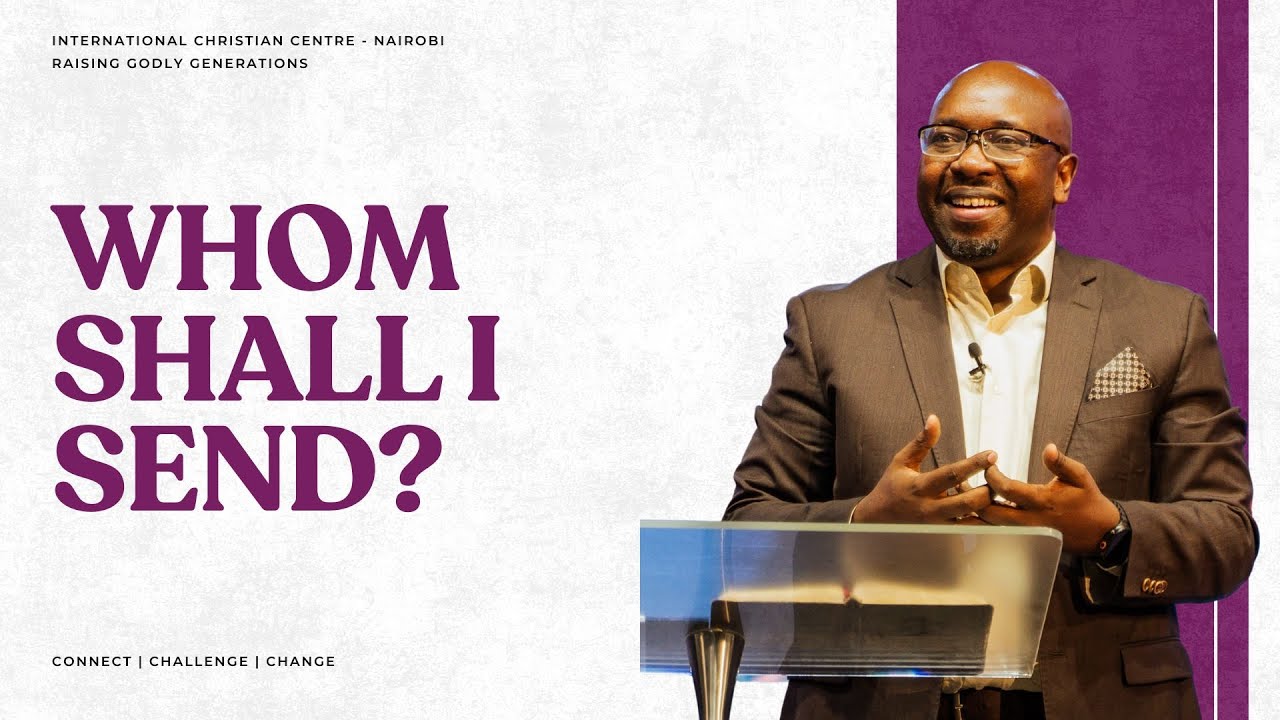 Whom Shall I Send? | Bishop Gibson Anduvate